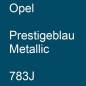 Preview: Opel, Prestigeblau Metallic, 783J.